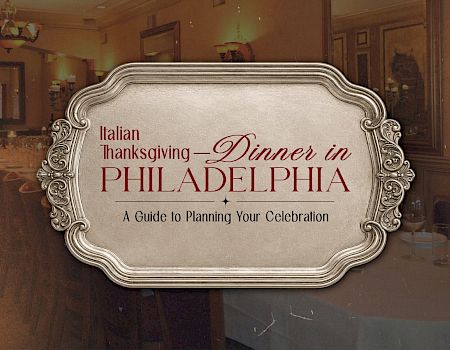 A festive “Italian Thanksgiving—Dinner in Philadelphia: A Guide to Planning Your Celebration” title card over a warm dining-room scene.